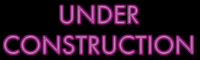 Animated gif of flashing pink neon lights with the text 'UNDER CONSTRUCTION'